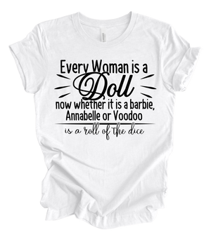 Every woman is a doll