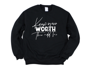 Know your worth Sweater