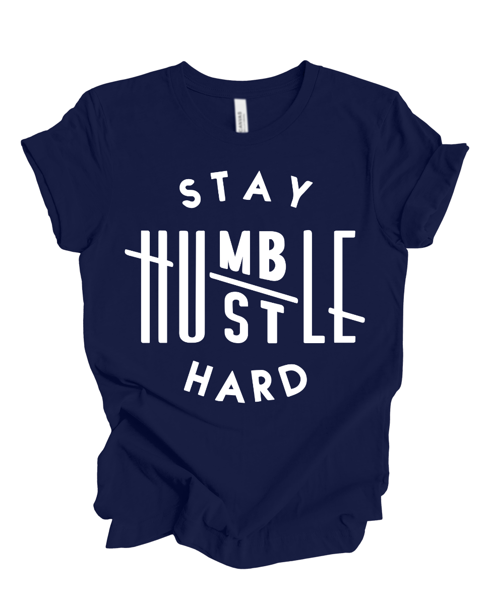 Stay humble