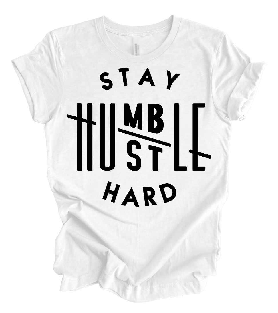 Stay humble