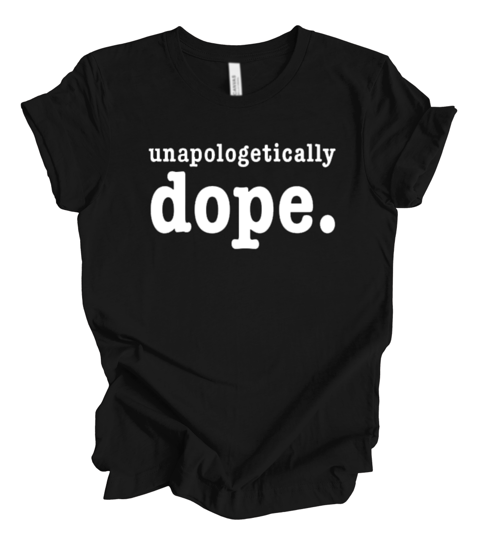 unapologetically dope