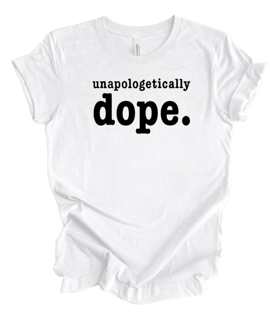 unapologetically dope