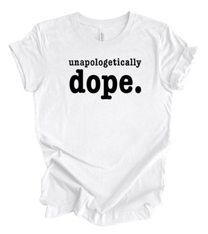 unapologetically dope